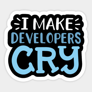 I Make Developers Cry Sticker